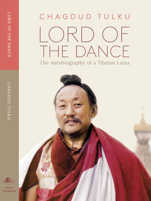 cover image of Lord of the Dance: the Autobiography of a Tibetan Lama